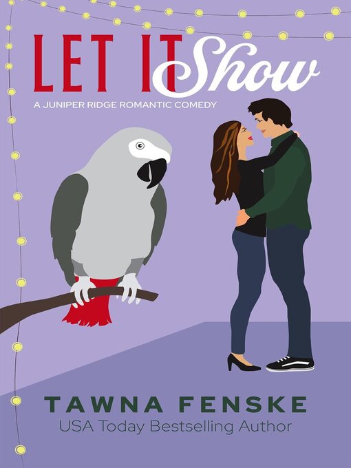 Title details for Let it Show by Tawna Fenske - Available